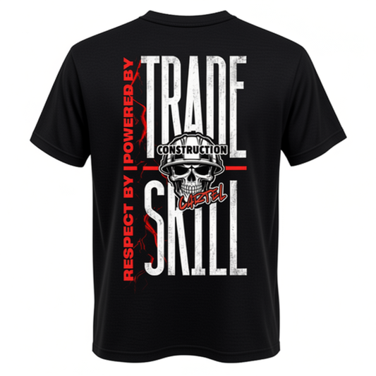 "Powered By Trade, Respect By Skill " t-shirt