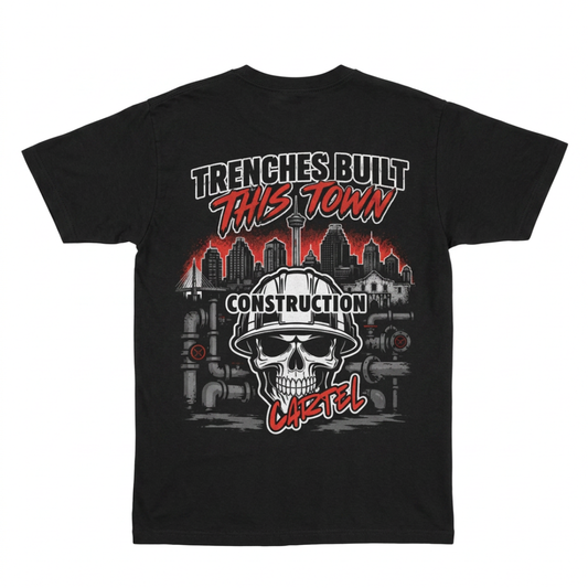 "Trenches Built This Town" t-shirt